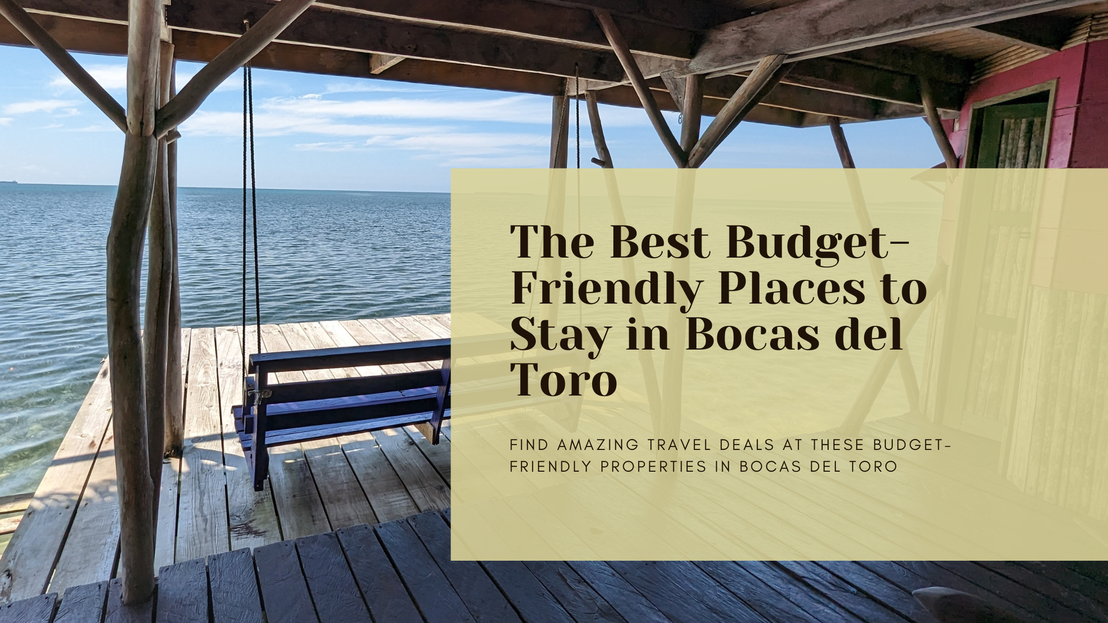 Best budget friendly places to stay in Bocas del Toro blog graphic